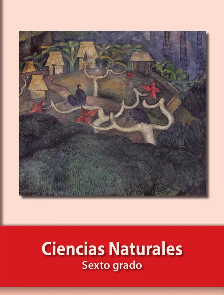 Ciencias Naturales - 6º Primaria (SEP) 2021-2022 1 ciencias naturales 6 primaria sep 2021 2022
