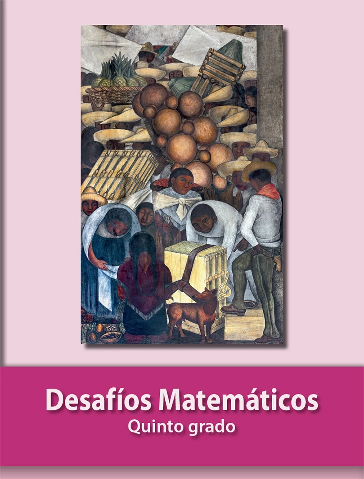 Desafíos Matemáticos - 5º Primaria (SEP) 2021-2022 1 desafios matematicos 5 primaria sep 2021 2022