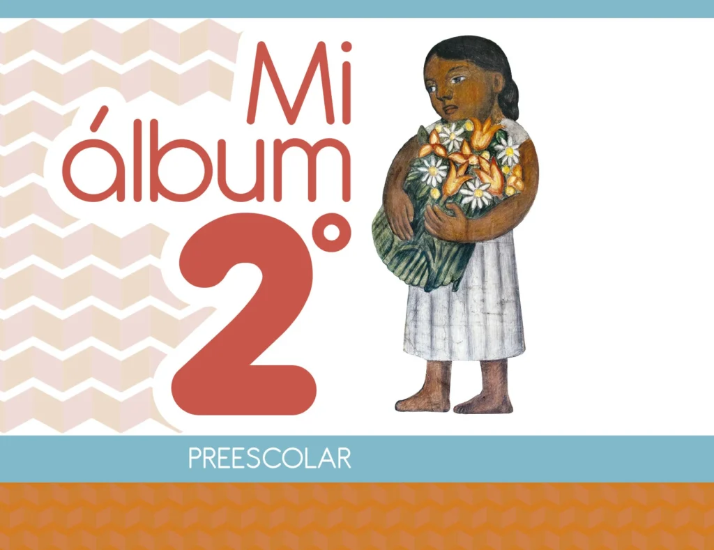 Mi Álbum - 2º Preescolar (SEP) 2023-2024 1 mi album 2 preescolar sep 2023 2024