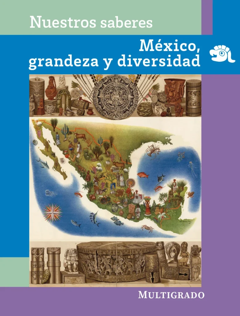Nuestros Saberes México, Grandeza Y Diversidad Multigrado - 5° Primaria (SEP) 2023-2024 1 nuestros saberes mexico grandeza y diversidad multigrado 5 primaria sep 2023 2024