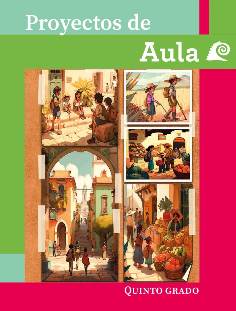 Proyectos De Aula - 5° Primaria (SEP) 2024-2025 1 proyectos de aula 5 primaria sep 2024 2025